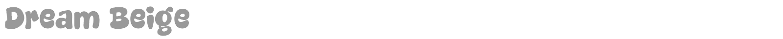 Dream Beige font preview